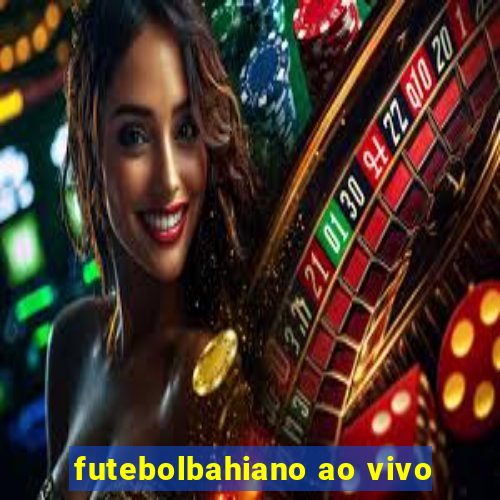 futebolbahiano ao vivo